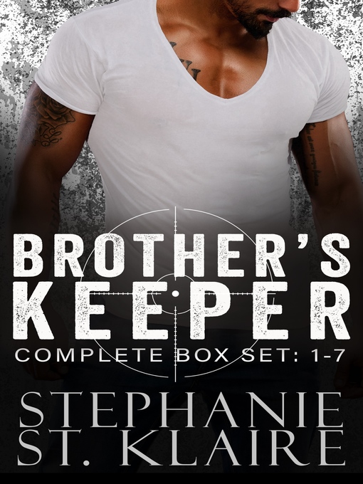 Title details for Brother's Keeper Series Complete Box Set by Stephanie St. Klaire - Available